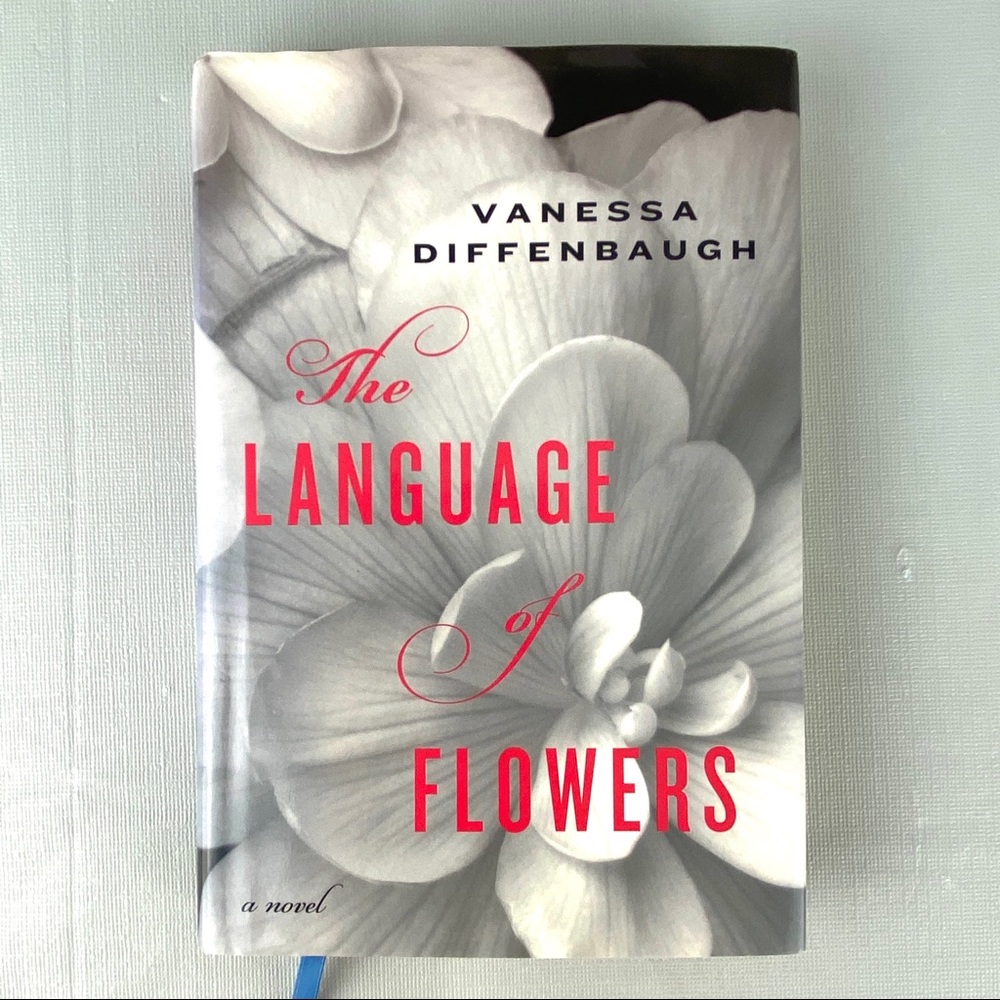 The Language of Flowers A Novel by Vanessa Diffenbaugh - Hardcover Book